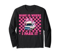 RV Camping Camper Camper Girl Mom Home is Where I Park It Manche Longue