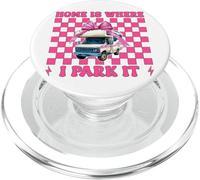 RV Camping Camper Camper Girl Mom Home is Where I Park It PopSockets PopGrip pour MagSafe