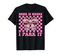 RV Camping Camper Camper Girl Mom Home is Where I Park It T-Shirt