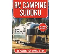 RV Camping Sudoku Puzzle Book: 55 Medium Difficulty Sudoku Puzzles for RV Travel, Camping Trips and Relaxing Brain Games on the Road