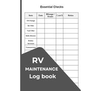 RV Maintenance Log Book: Repair, Mileage & Service Records: Track Oil Changes, Travel Expenses, Service History & Notes - Simple Journal for Camper, Motorhome & Trailer Owners