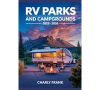 RV Parks And Campgrounds 2025 - 2026: Top Rated Locations, Amenities, and Booking Tips Across the USA