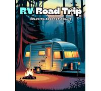 RV Road Trip Coloring Book With RVs Pages For Stress Relief and Relaxation