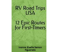 RV Road Trips USA 12 Epic Routes for First-Timers