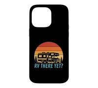 RV There Yet Funny Retro Motorhome Camping Humour Coque pour iPhone 14 Pro Max