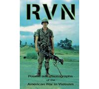 RVN: Poems and Photographs of the American War in Vietnam