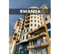Rwanda: A Perfect Coffee Table Picture Book - Travel and Tourism lovers.