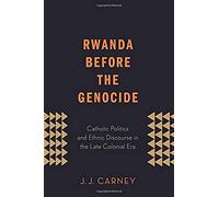 Rwanda Before The Genocide