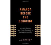 Rwanda Before The Genocide