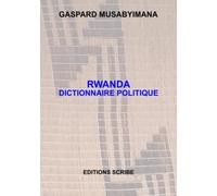 Rwanda. Dictionnaire politique