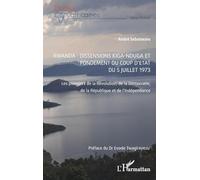Rwanda : Dissensions Kiga-Nduga et fondement du coup d'État du 5 juillet 1973 André Sebatware (Auteur), Evode Twagirayezu (Préface)