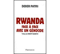 Rwanda, face à face avec un génocide Journal d'un avocat - Didier Patry - Flammarion - broché - Etude