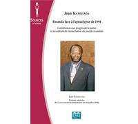 Rwanda face à l'apocalypse de 1994 Contribution aux progrès de la justice et aux efforts de réconciliation du peuple rwandais - Jean Kambanda - Eme Et Intercommunications - broché - Livre