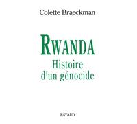 Rwanda Histoire d'un génocide - Colette Braeckman - Fayard - broché - Livre