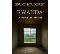 Rwanda La parole des rescapés - Bruno Boudiguet - Bouquins - ebook (ePub) - Essai