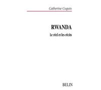 Rwanda : Le réel et les récits - Claude Lefort - Belin - broché - Etude