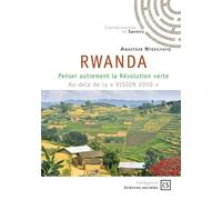 Rwanda Penser autrement la Révolution verte Au-delà de la « VISION 2050 » - Anastase Ntezilyayo - Publibook - broché - Essai