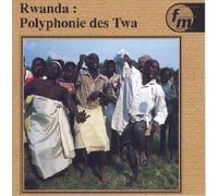 Rwanda : Polyphonie Des Twa