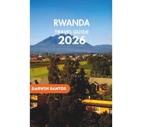 RWANDA Travel Guide 2026: Unveil Los Angeles' Iconic Landmarks, Hidden Gems, Vibrant Neighborhoods, and Culinary Hotspots for an Unforgettable 2026 Adventure