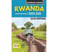Rwanda Travel Guide: What to Do, Where to Go, and Smart Travel Tips (Gray Version)