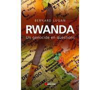Rwanda : un génocide en questions Un génocide en questions - Bernard Lugan - Rocher Eds Du - broché - Essai