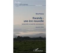 Rwanda : une ère nouvelle (nouvelle édition) Comprendre le travail de reconnaissance - Brice Poreau - L'harmattan - broché - Essai