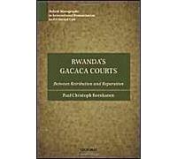 Rwanda's Gacaca Courts: Between Retribution And Reparation