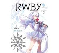 RWBY Official Manga Anthology Vol. 2 Inconnu (Auteur)