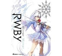 Rwby Official Manga Anthology Vol.2 Mirror Mirror ()