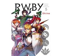 RWBY: The Official Manga Anthology, Vol. 5: Shine