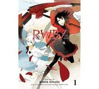 Bunta Kinami – RWBY : The Official Manga Vol. 1 – The Beacon Arc