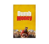 RWEWQRHG Poster Dumb Money - Art moderne - Peinture esthétique sur toile - Poster mural - 30 x 45 cm - Style sans cadre