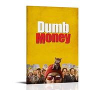 RWEWQRHG Poster Dumb Money - Art moderne - Peinture esthétique sur toile - Poster mural - 40 x 60 cm - Style cadre