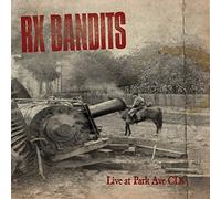 Rx Bandits - Live at Park Ave [Import]