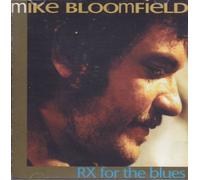 RX for the blues by Mike Bloomfield