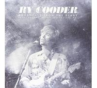Ry cooder - Broadcast from The plant-1974, Record Pant, sausaliton ca. [Import]