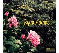 RYAN ADAMS - Baby I Love You