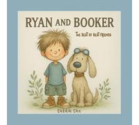 Ryan and Booker: The Best of Best Friends