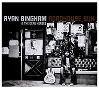 Ryan Bingham - Mescalito/Roadhouse Sun