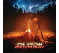 Ryan Bingham - Watch Out For The Wolf [Vinyl Lp]