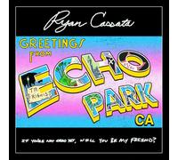 Ryan Cassata - Ryan Cassata-Greetings from Echo Park
