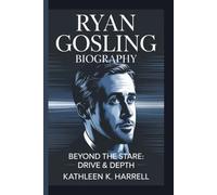 RYAN GOSLING: BEYOND THE STARE: DRIVE & DEPTH