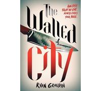 Ryan Graudin The Walled City (Poche)