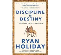 Ryan Holiday Discipline Is Destiny (Poche)