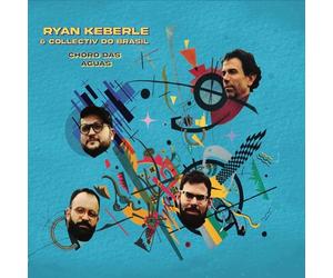 Ryan Keberle's Collectiv do Brasil - Choro das Aguas