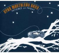 Ryan Montbleau Band - Patience on Friday