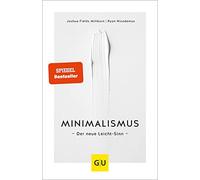 Ryan Nicodemus Minimalismus: Der neue Leicht-Sinn (GU Minimalismus) (Poche)