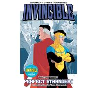 Ryan Ottley - Invincible Volume 3: Perfect Strangers