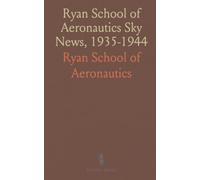 Ryan School of Aeronautics Sky News, 1935-1944