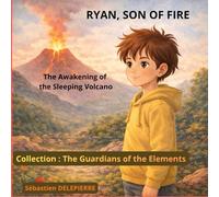Ryan, Son of Fire: The Awakening of the Sleeping Volcano
